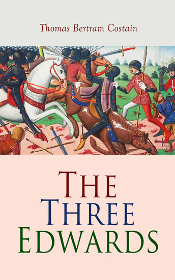 The Three Edwards - The Plantagenets Series - cover