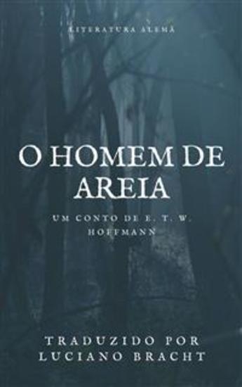 O Homem De Areia - Un Conto De E T W Hoffmann - cover