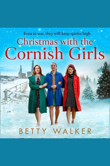 Christmas with the Cornish Girls: The feel-good heartwarming WW2 historical homefront family saga to cosy up with from the Romantic Saga of the year nominee (The Cornish Girls Series Book 2) - cover