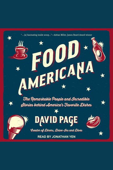 Food Americana - The Remarkable People and Incredible Stories behind America's Favorite Dishes - cover