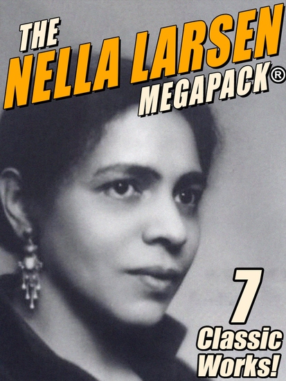 The Nella Larsen MEGAPACK® - cover
