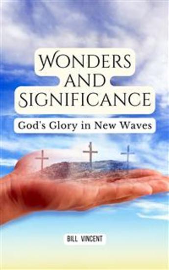 Wonders and Significance - God's Glory in New Waves - cover