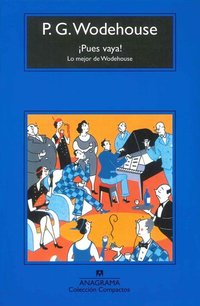 ¡Pues vaya! - Lo mejor de Wodehouse