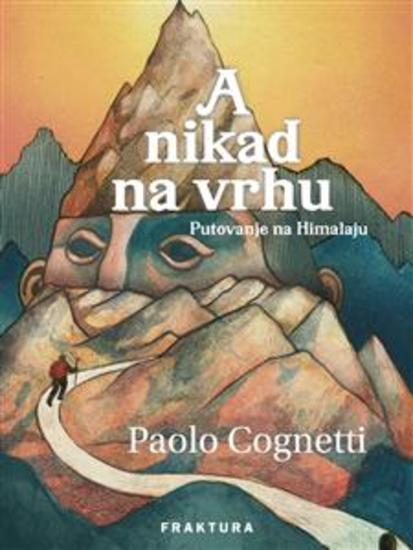 A nikad na vrhu: Putovanje na Himalaju - cover