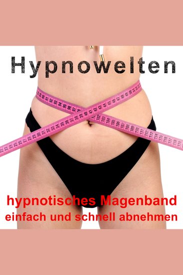 hypnotisches Magenband - einfach und schnell abnehmen - cover