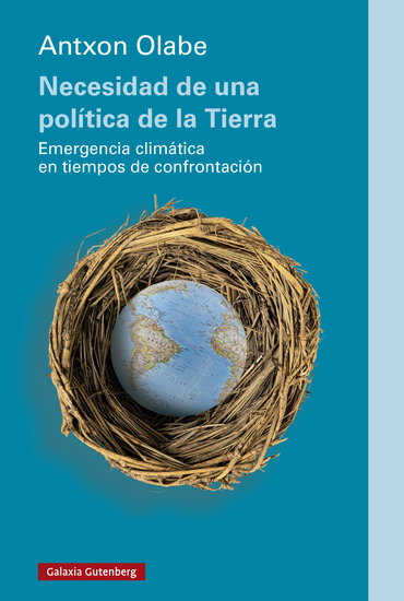 Necesidad de una política de la Tierra - Emergencia climática en tiempos de confrontación - cover