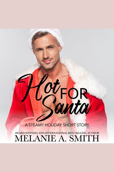 Hot for Santa - A Steamy Holiday Short Story - cover