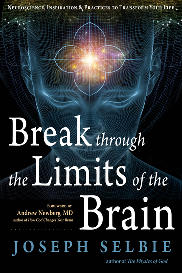 Break Through the Limits of the Brain - Experience Superconscious Awareness Intuition Vitality Creativity and Fulfilling Divine Joy - cover