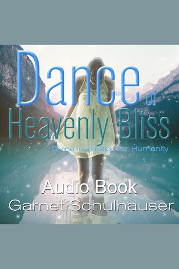 Dance of Heavenly Bliss - Divine Inspiration for Humanity - cover