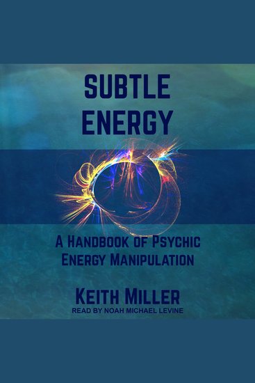 Subtle Energy - A Handbook of Psychic Energy Manipulation - cover