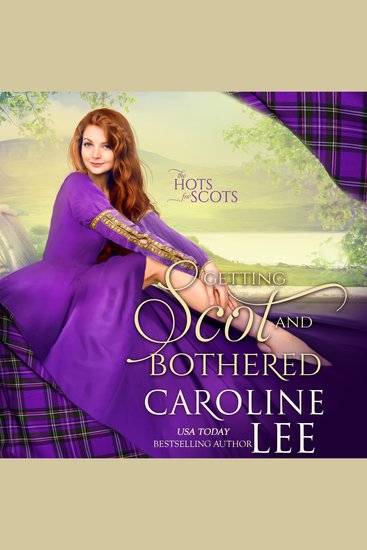 Getting Scot and Bothered - The Hots for Scots Book 3 - cover