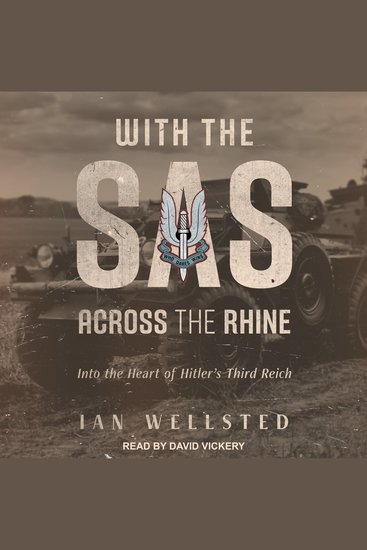 With the SAS - Across the Rhine: Into the Heart of Hitler's Third Reich - cover