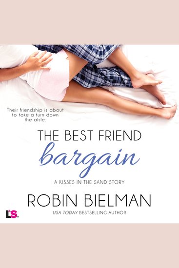 The Best Friend Bargain - Kisses in the Sand Book 3 - cover