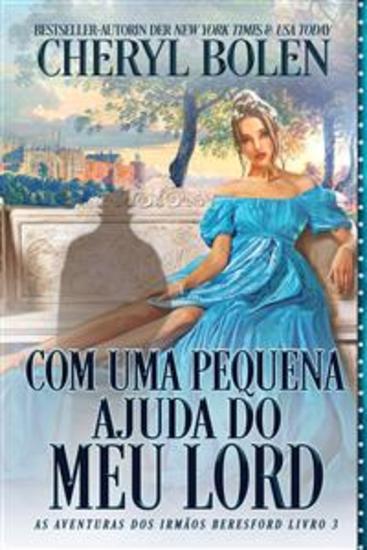 Com Uma Pequena Ajuda Do Meu Lord - As Aventuras Dos Irmãos Beresford - Livro 3 - cover