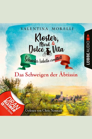 Das Schweigen der Äbtissin - Kloster Mord und Dolce Vita - Schwester Isabella ermittelt Folge 12 (Ungekürzt) - cover