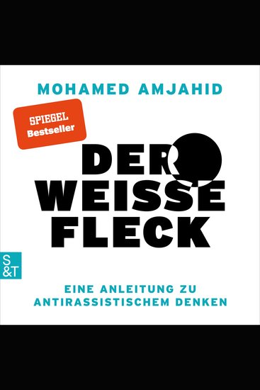 Der weiße Fleck - Eine Anleitung zu antirassistischem Denken (Ungekürzt) - cover