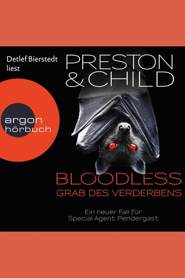 BLOODLESS - Grab des Verderbens - Ein Fall für Special Agent Pendergast Band 20 (Gekürzt) - cover