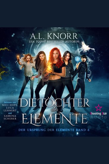 Die Töchter der Elemente - Der Ursprung der Elemente Band 6 (Ungekürzt) - cover