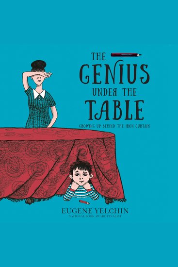 The Genius Under the Table - Growing Up Behind the Iron Curtain - cover