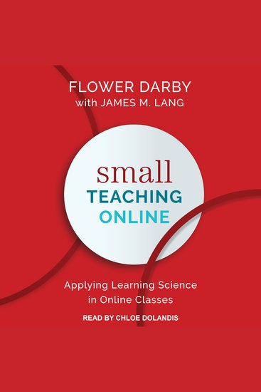 Small Teaching Online - Applying Learning Science in Online Classes - cover