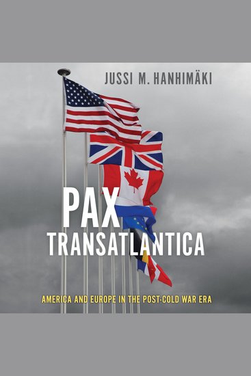 Pax Transatlantica - America and Europe in the post-Cold War Era 1st Edition - cover