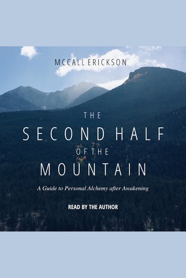 The Second Half of the Mountain - A Guide to Personal Alchemy after Awakening - cover