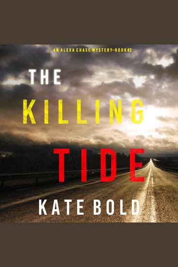 Killing Tide The (An Alexa Chase Suspense Thriller—Book 2) - cover