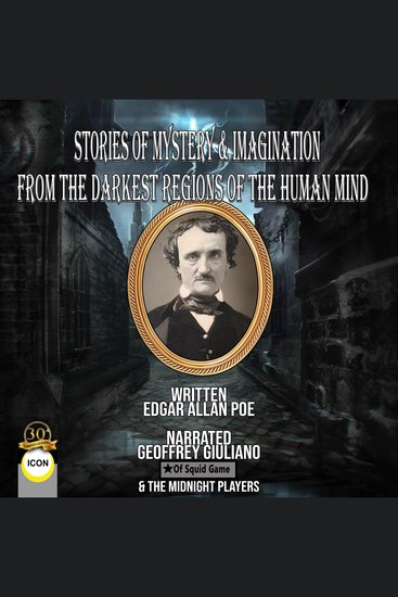Stories Of Mystery & Imagination From The Darkest Regions Of The Human Mind - cover