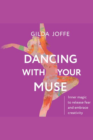 Dancing With Your Muse - Inner magic to release fear and embrace creativity - cover