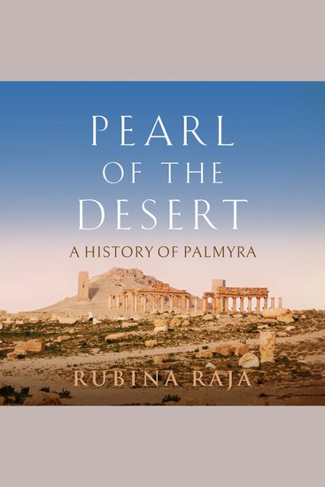 Pearl of the Desert - A History of Palmyra - cover