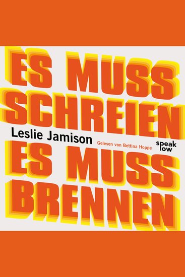 Es muss schreien es muss brennen (Ungekürzt) - cover
