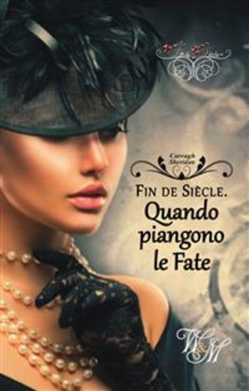 Fin de Siècle Quando piangono le Fate - cover