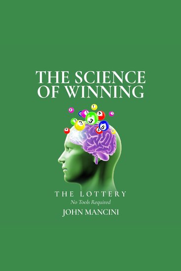 The Science Of WinningThe Lottery - No Tools Required - cover