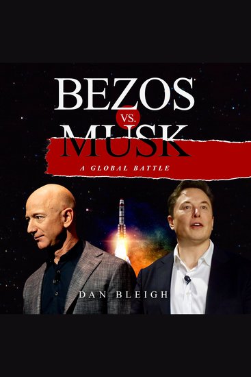 BEZOS vs MUSK - A GLOBAL BATTLE - cover