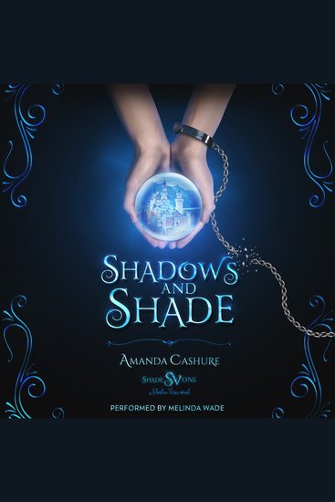 Shadows and Shade - Tips for surviving your paranormal kidnapping (I mean rescue) inside - cover