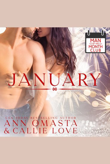 Man of the Month Club: January - A steamy opposites-attract hot shot of romance quickie - cover