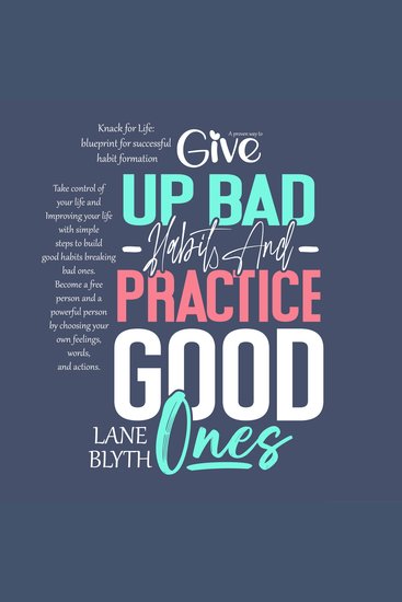 KNACK FOR LIFE: BLUEPRINT FOR SUCCESSFUL HABIT FORMATION A PROVEN WAY TO GIVE UP BAD HABITS AND PRACTICE GOOD ONES - Take control of your life and Improving your life with simple steps to build good habits breaking bad ones - cover