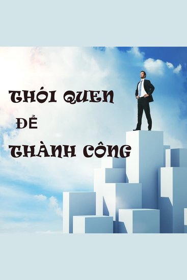Thói quen để thành công - Xây dựng thói quen giúp bạn thành công - cover