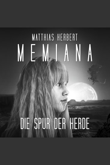 Die Spur der Herde - Memiana Band 3 (Ungekürzt) - cover