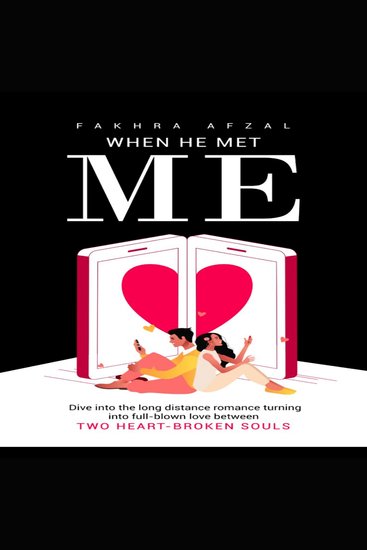 When He Met Me - Dive into the long distance romance turning into full-blown love between two heart-broken souls - cover
