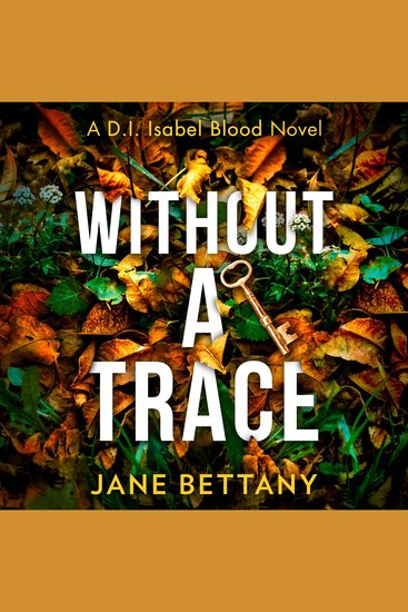 Without a Trace: An unputdownable murder mystery novel perfect for all crime thriller fans! (Detective Isabel Blood Book 2) - cover