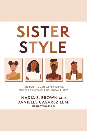 Sister Style - The Politics of Appearance for Black Women Political Elites - cover