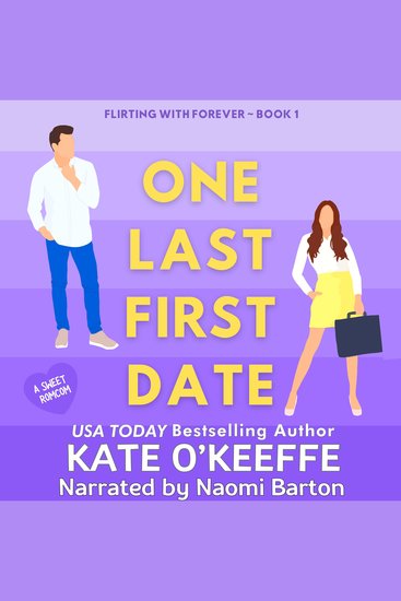 One Last First Date - A Sweet Enemies to Lovers Workplace RomCom - cover