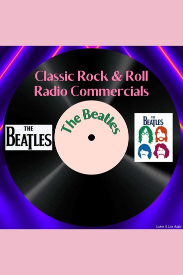 Classic Rock & Rock Radio Commercials - The Beatles - cover