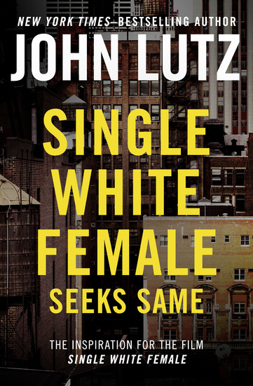 Single White Female Seeks Same - cover