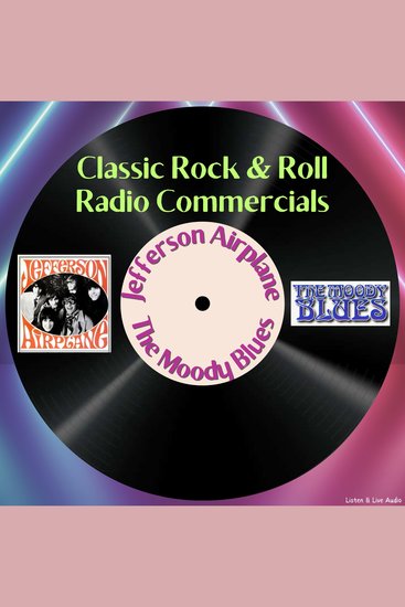 Classic Rock & Rock Radio Commercials - Jefferson Airplace & The Moody Blues - cover