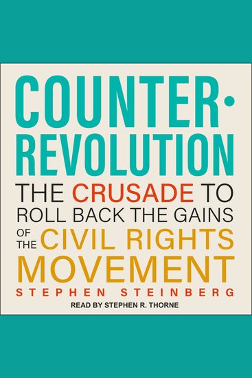 Counterrevolution - The Crusade to Roll Back the Gains of the Civil Rights Movement - cover