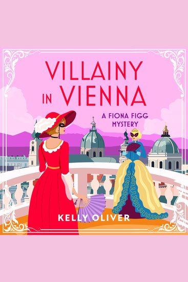 Villainy in Vienna - A Fiona Figg Mystery Book Three - cover