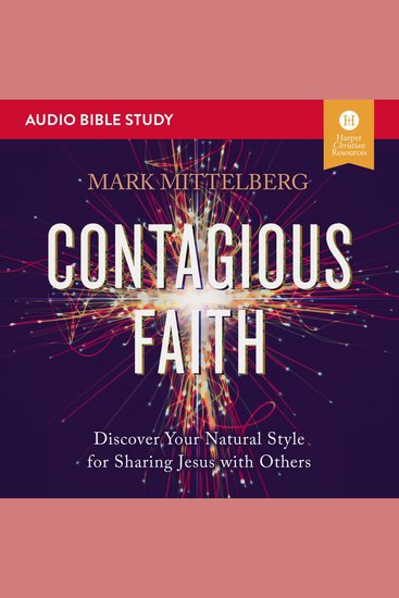Contagious Faith: Audio Bible Studies - Discover Your Natural Style for Sharing Jesus with Others - cover