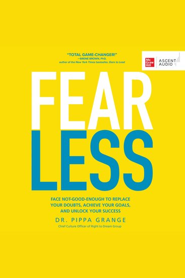 Fear Less - Face Not-Good-Enough to Replace Your Doubts Achieve Your Goals and Unlock Your Success - cover